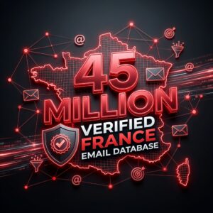 Buy France Email Database – 45 Million Verified French Mail List for Email Marketing