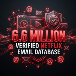 Buy Netflix 6.6 Million Email Database – Verified Streaming Audience Email List for Marketing