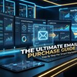 The Ultimate Email List Purchase Guide Step By Step For Smart Marketing
