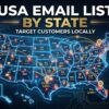 United States Email List By State: Target Your Ideal Customers Locally