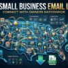 US Small Business Email List Download: Connect With Owners Nationwide